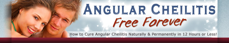 Angular Cheilitis Free Forever